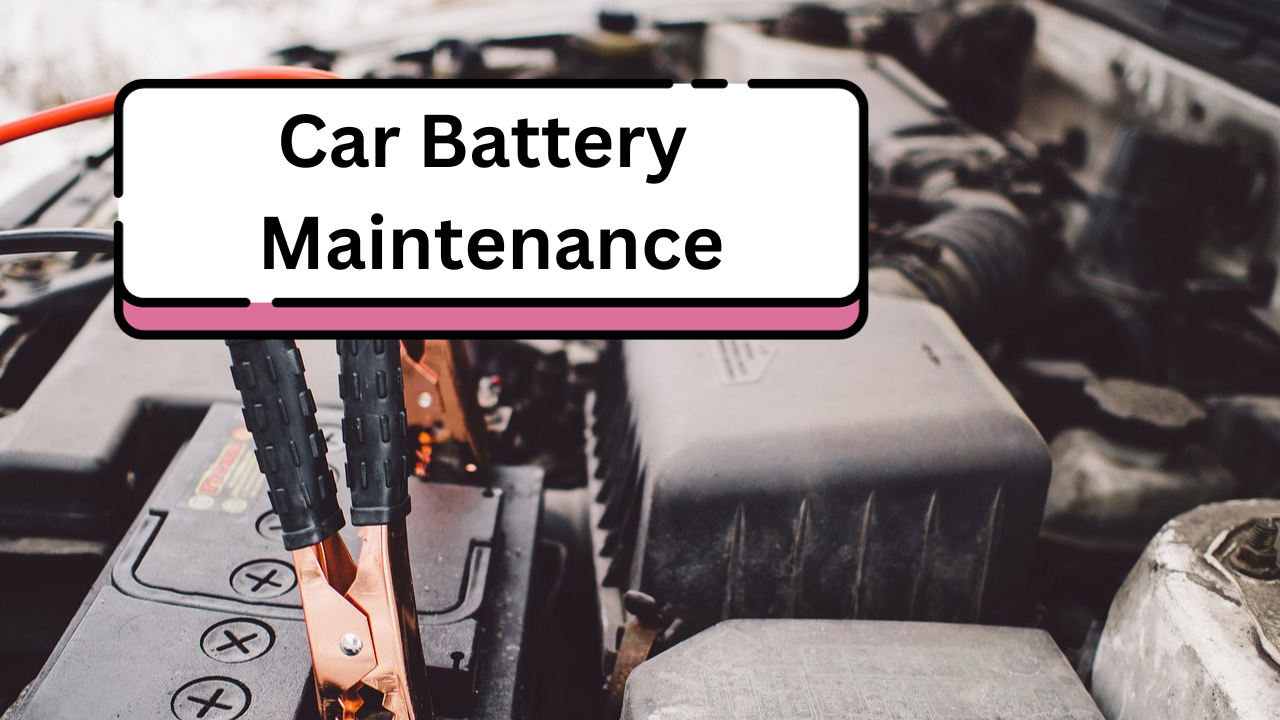 Car Battery Maintenance