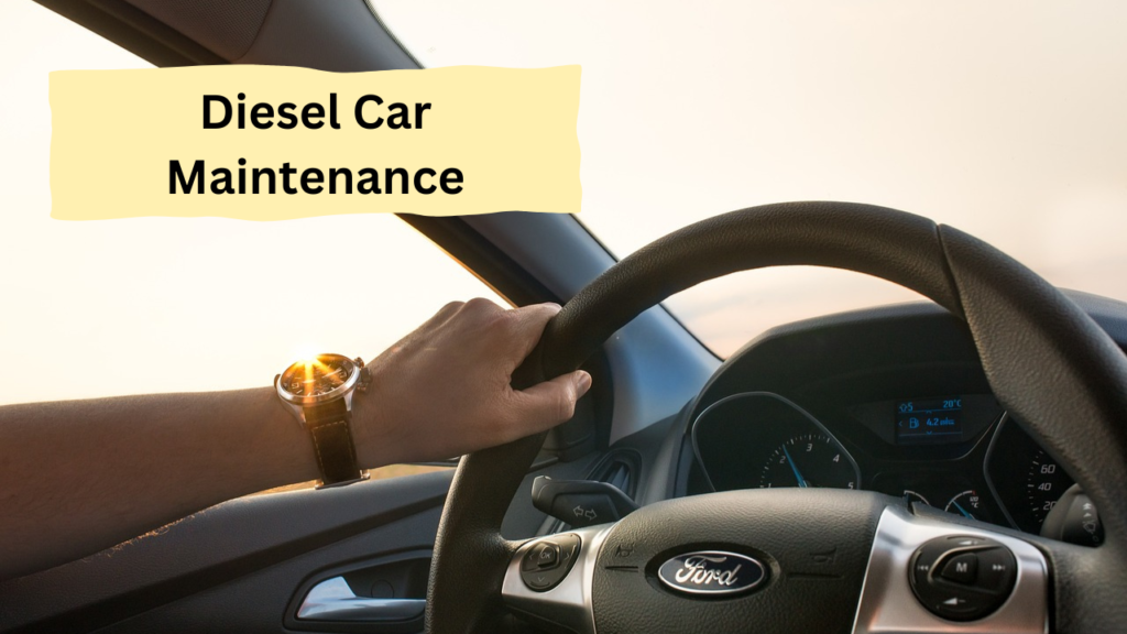 Diesel Car Maintenance Diesel Car Maintenance