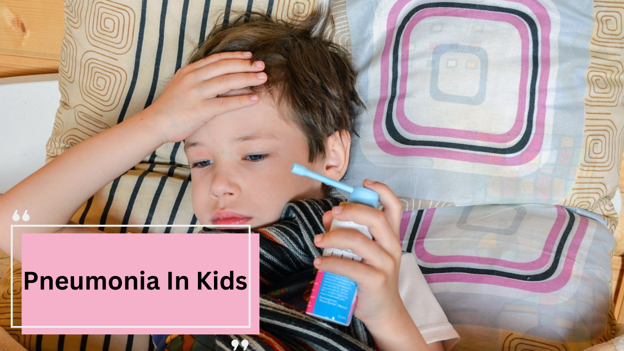 Pneumonia In Kids