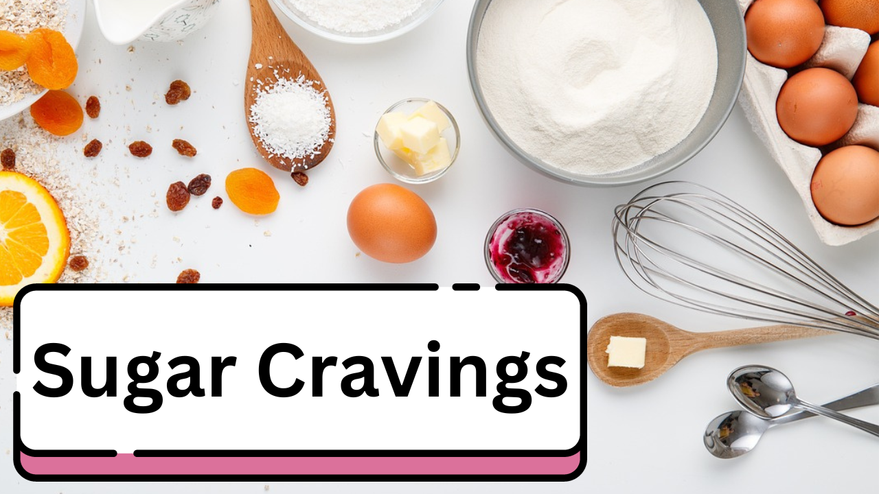 Sugar Cravings