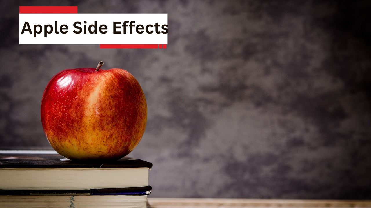 Apple Side Effects