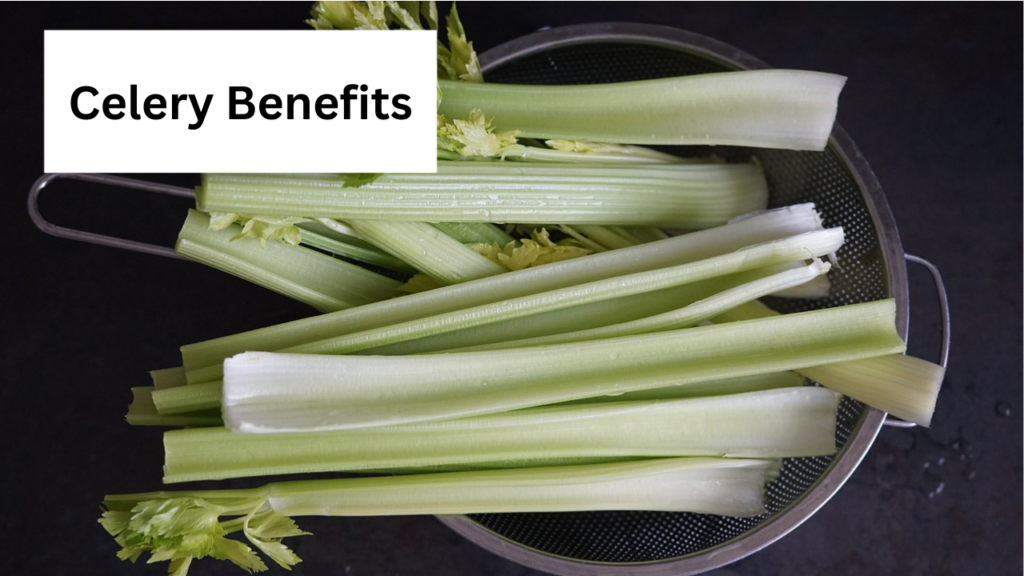 Celery Benefits