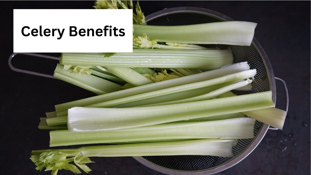 Celery Benefits