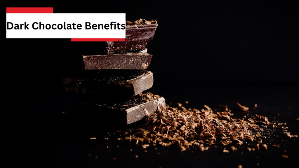 Dark Chocolate Benefits