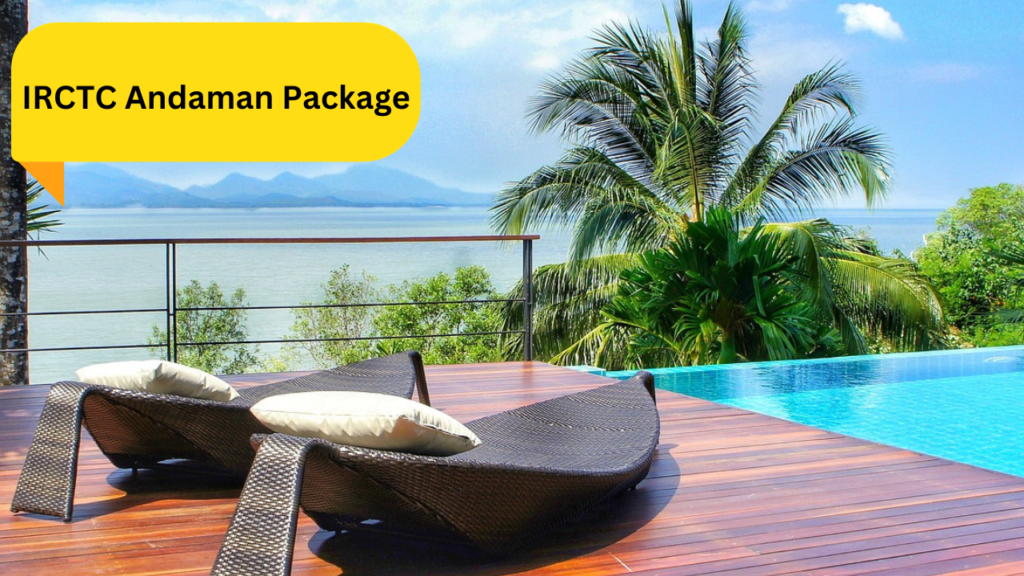 IRCTC Andaman Package IRCTC Andaman Package