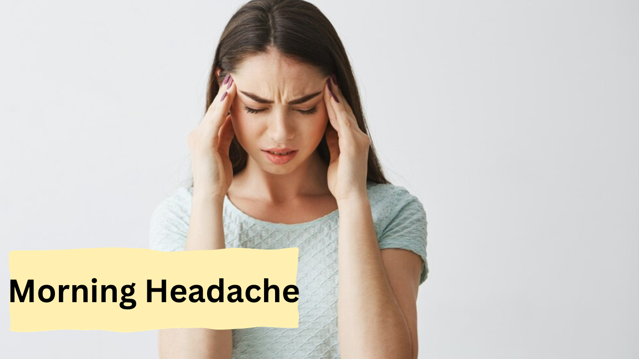 Morning Headache 1
