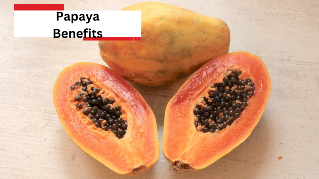 Papaya Benefits Papaya Benefits