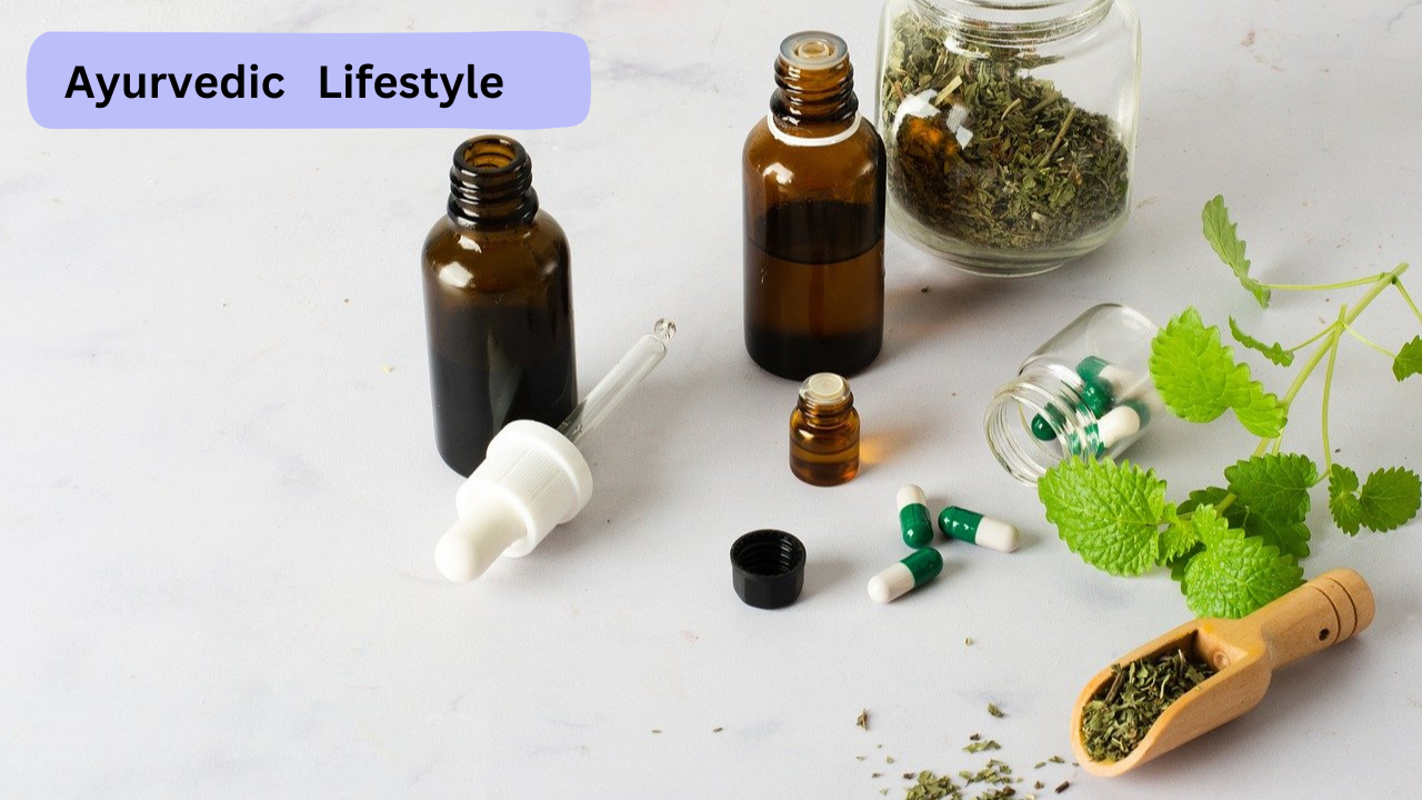 Ayurvedic Lifestyle