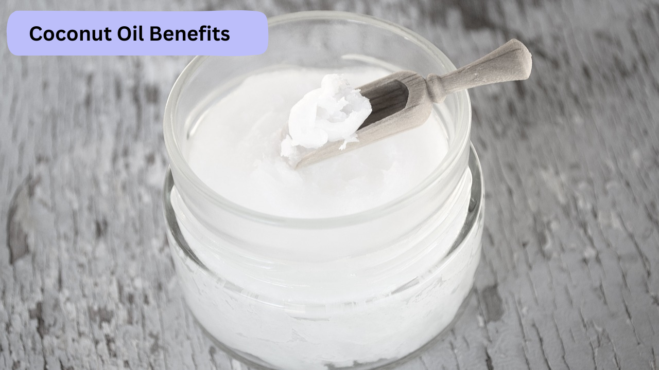 Coconut Oil Benefits