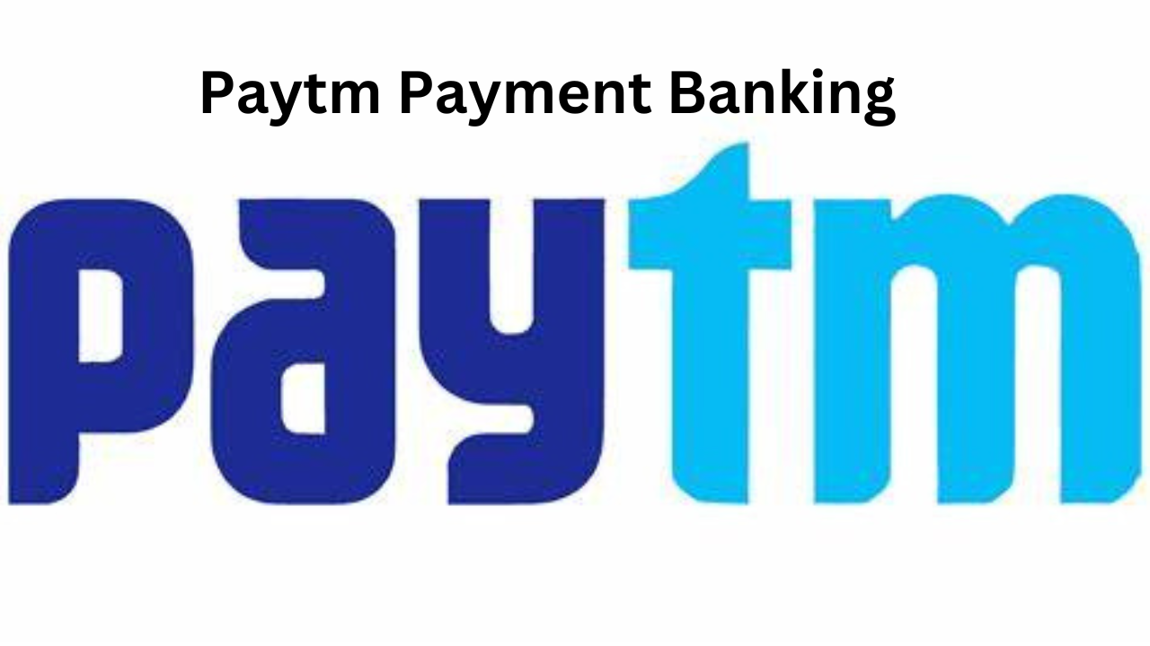 Paytm Payment Banking