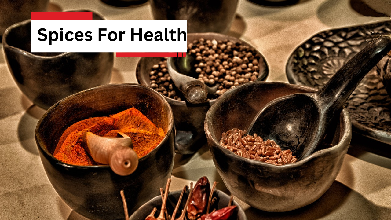 Spices For Health