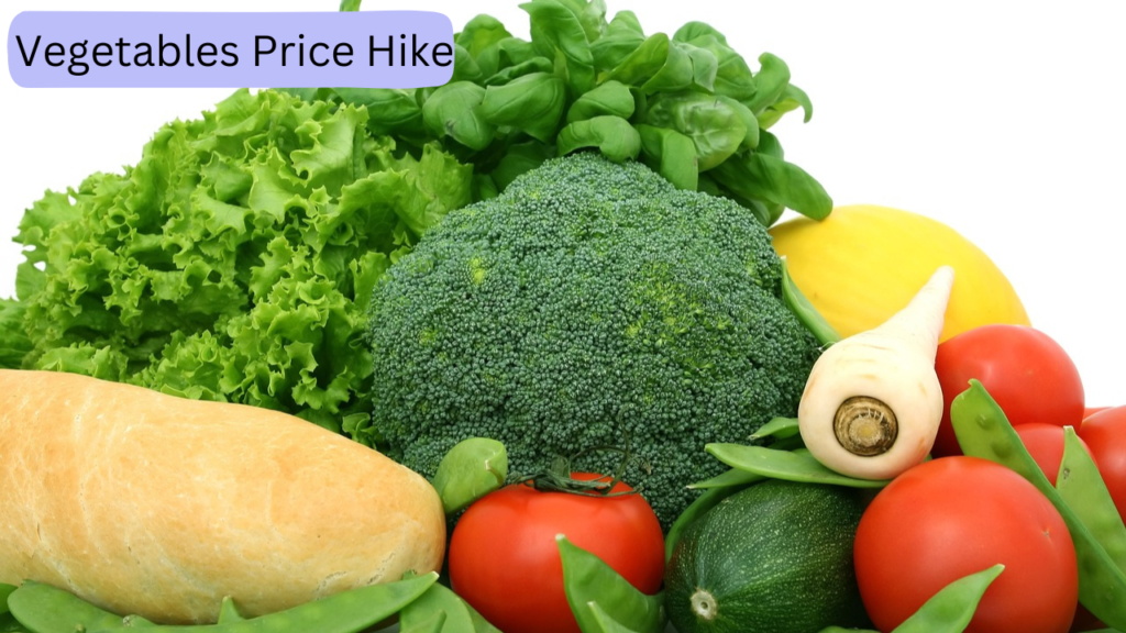 Vegetables Price Hike Vegetables Price Hike