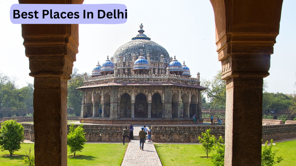 Best Places In Delhi