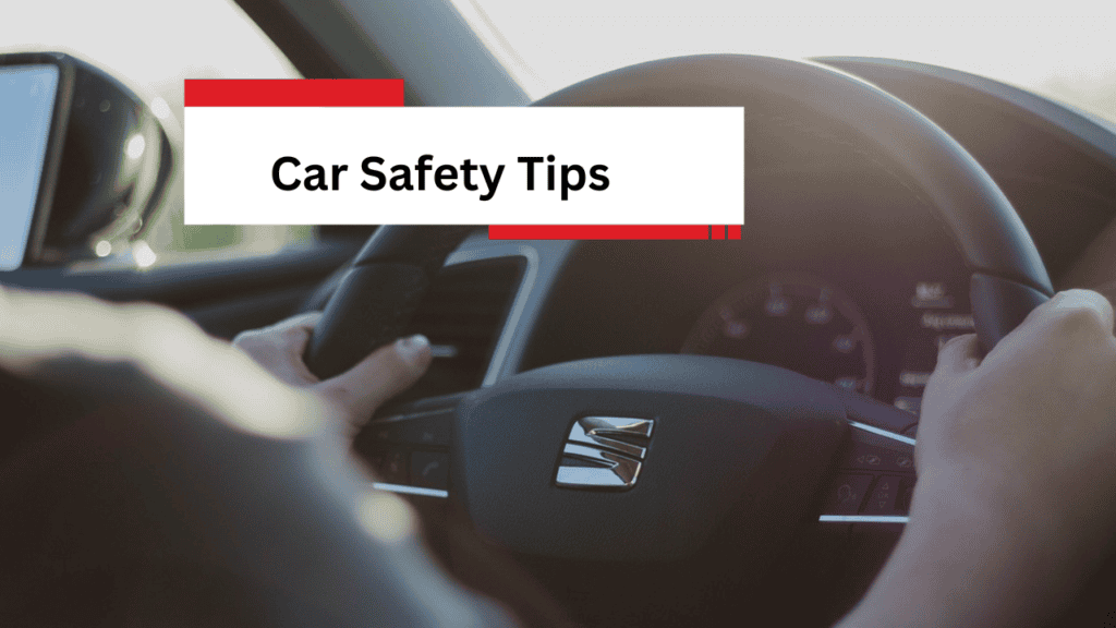 Car Safety Tips
