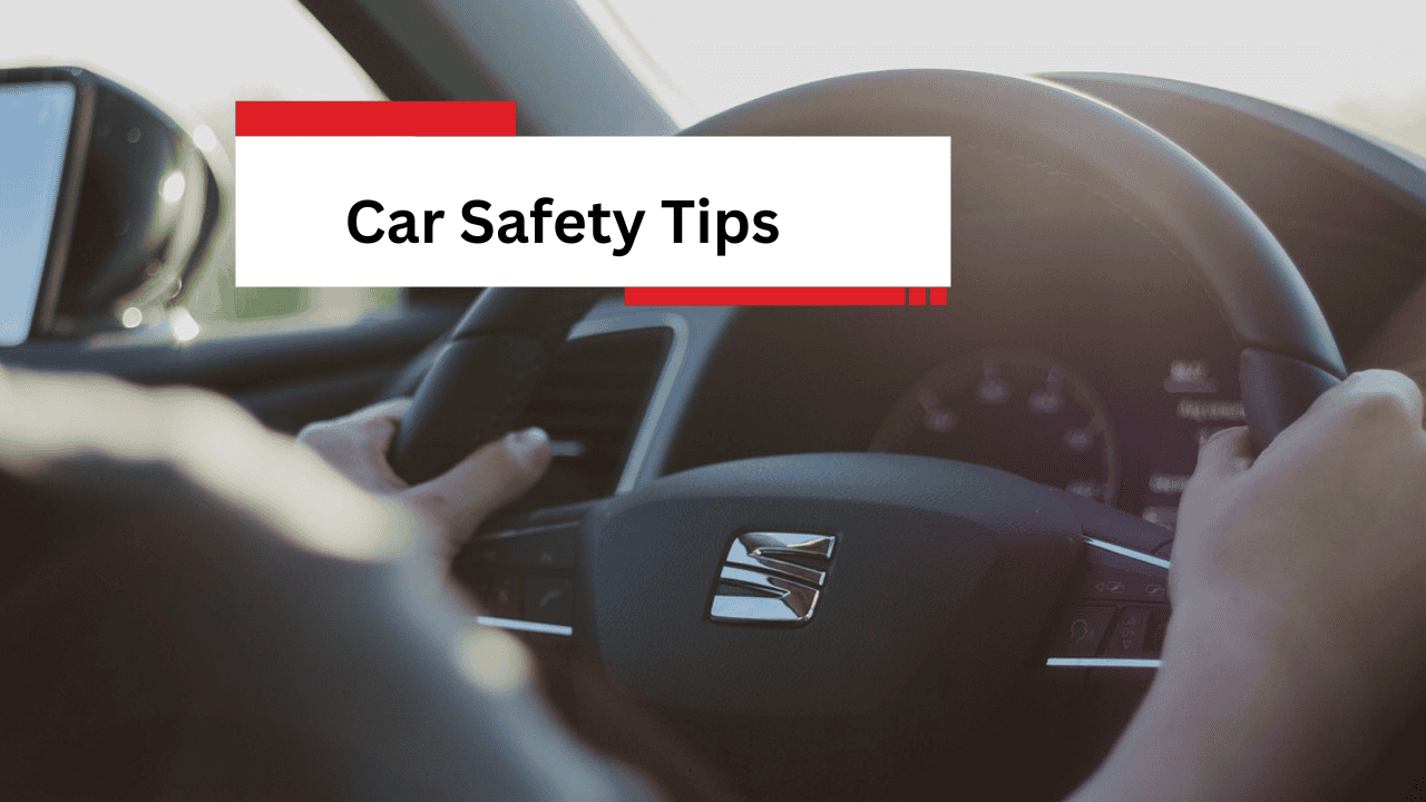Car Safety Tips
