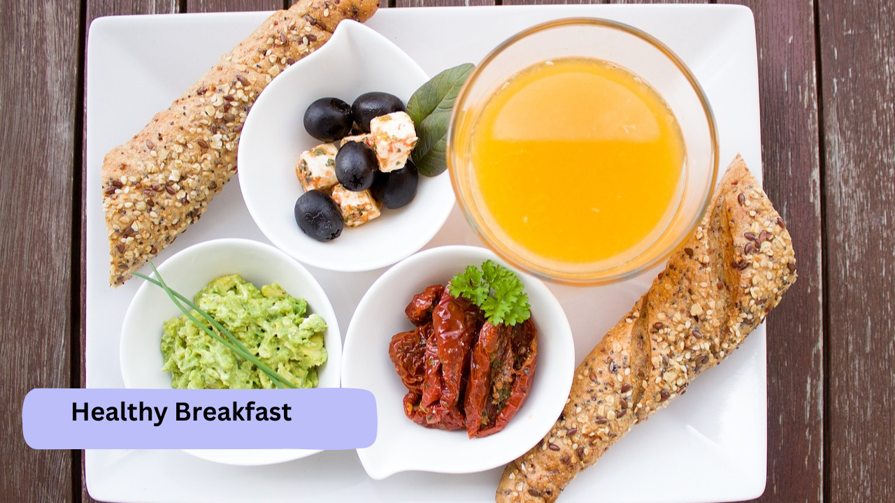 Healthy Breakfast