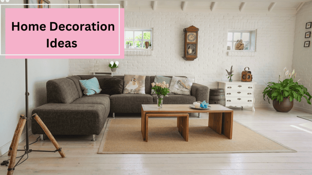 Home Decoration Ideas