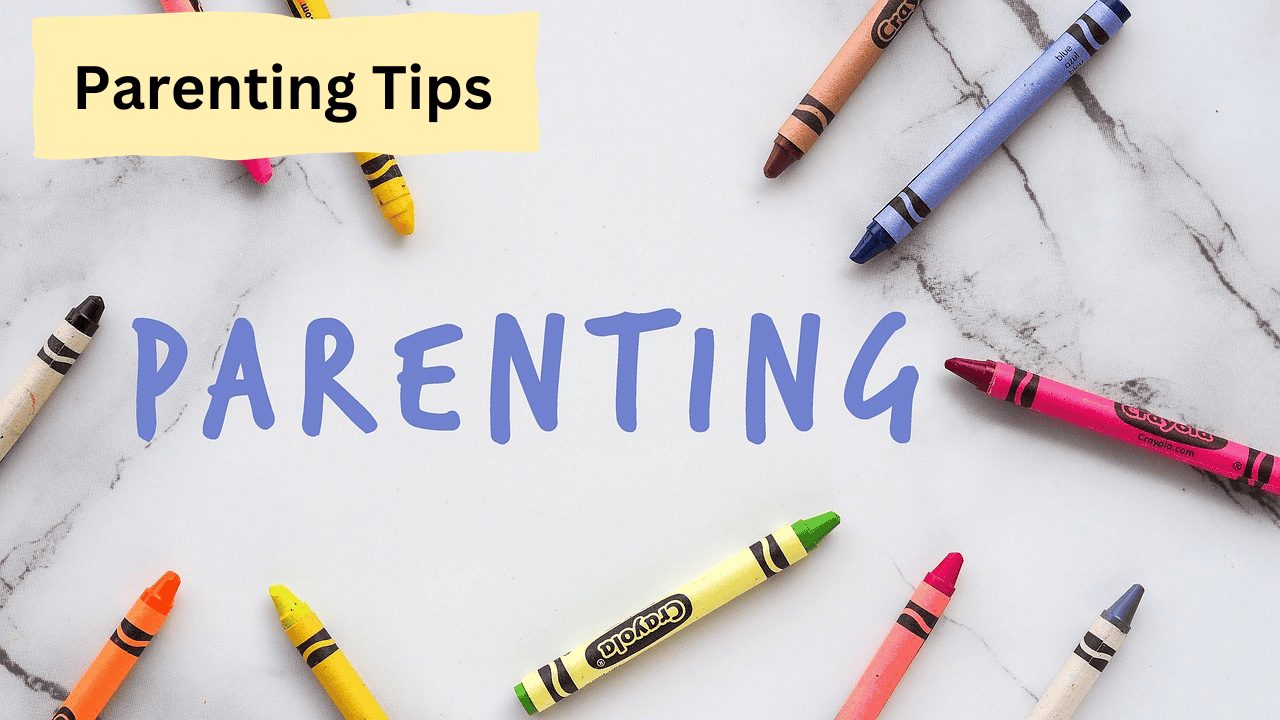 Parenting Tips
