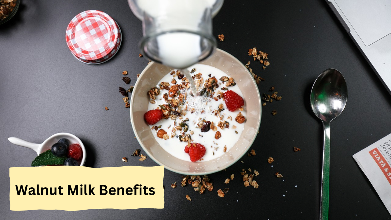 Walnut Milk Benefits