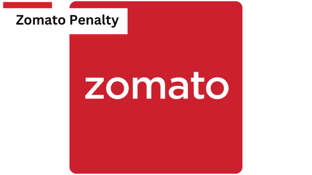 Zomato Penalty Zomato Penalty