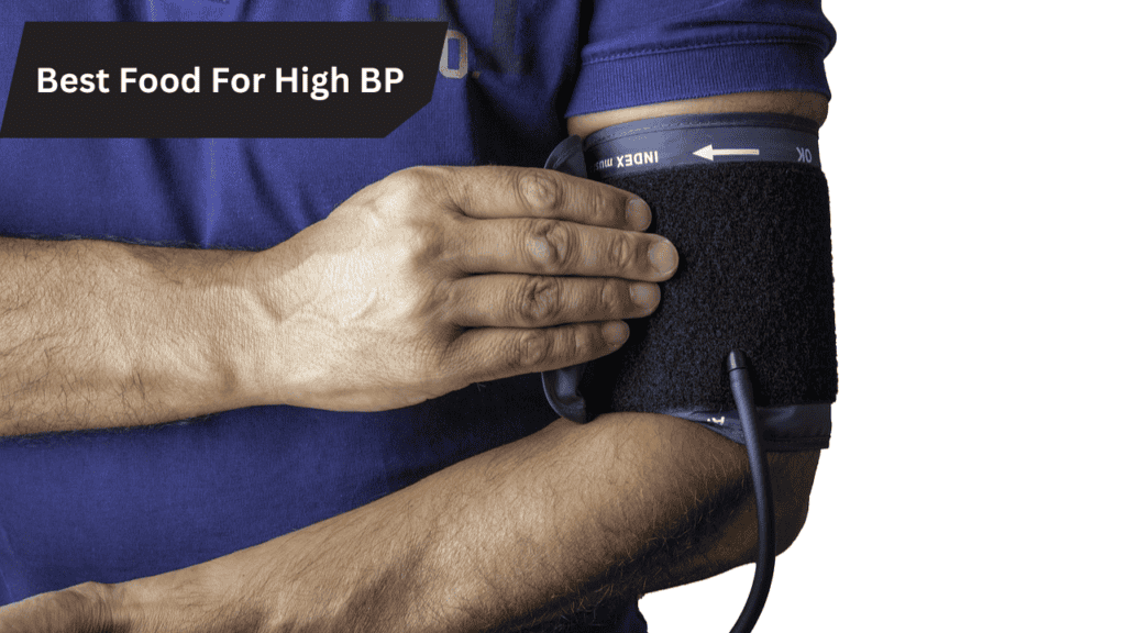 Best Food For High BP