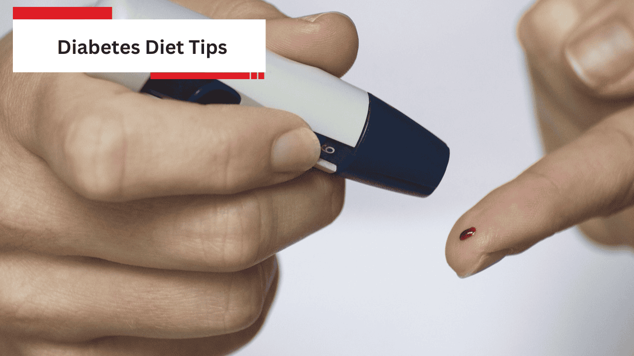 Diabetes Diet Tips