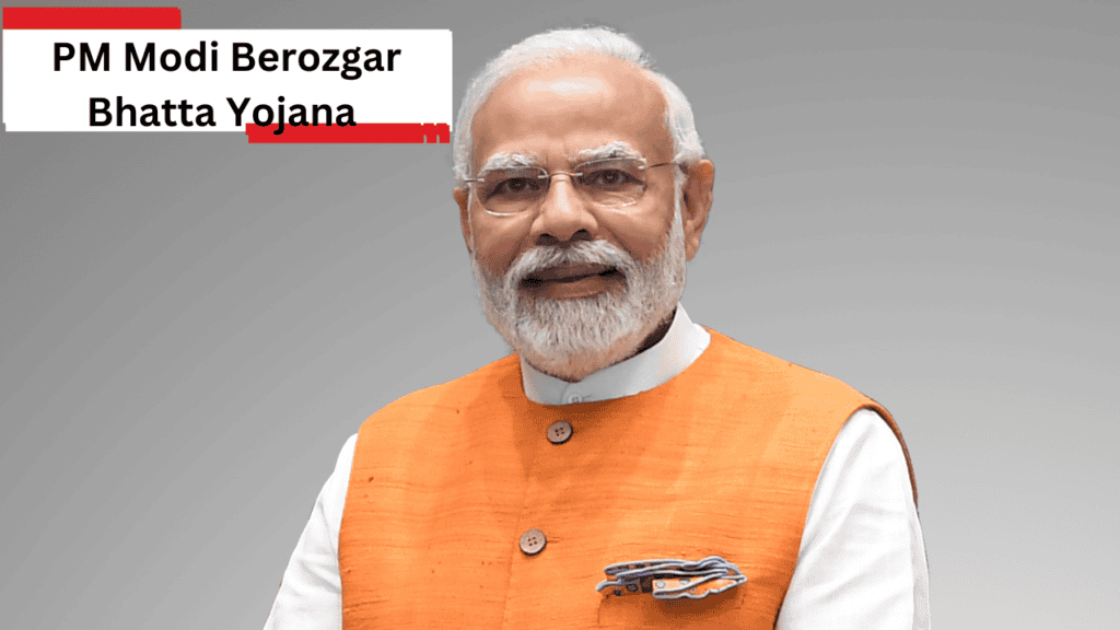 PM Modi Berozgar Bhatta Yojana