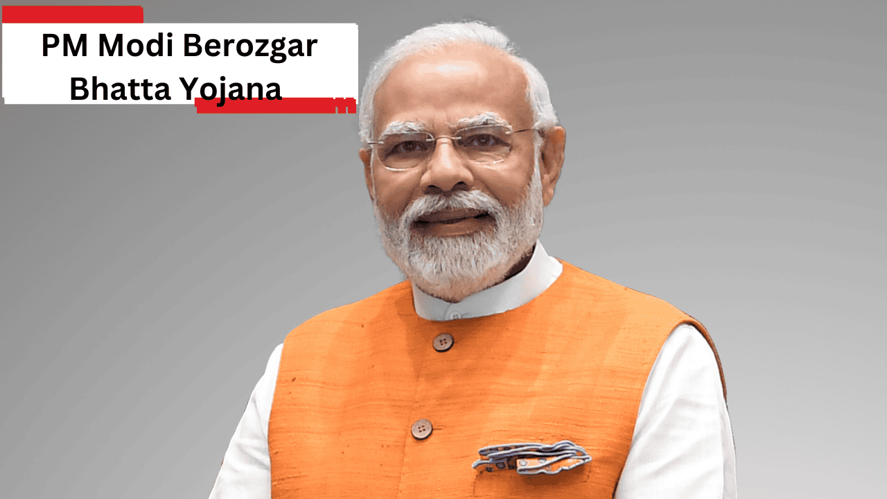 PM Modi Berozgar Bhatta Yojana