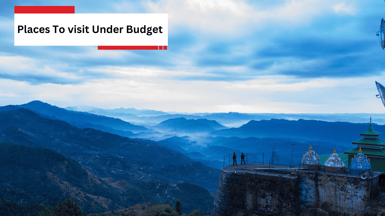 Places To visit Under Budget
