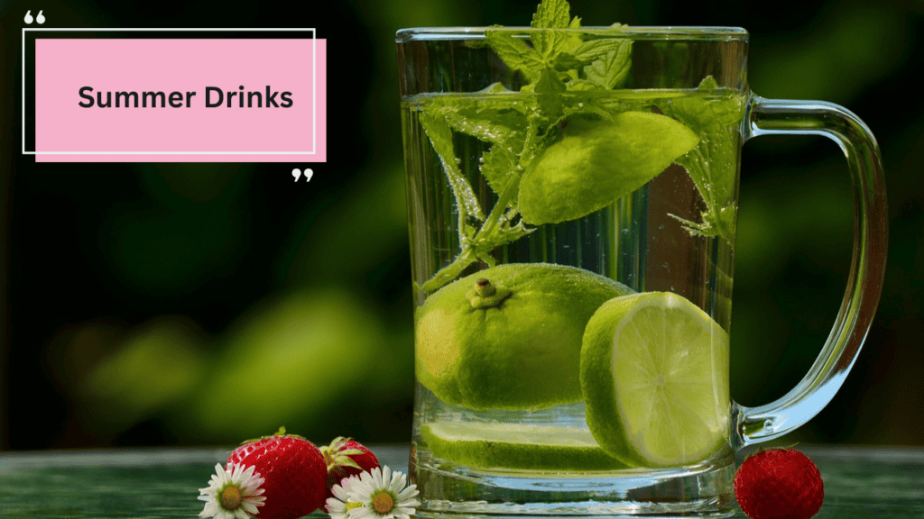 Summer Drinks