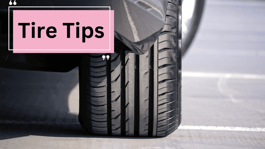 Tire Tips