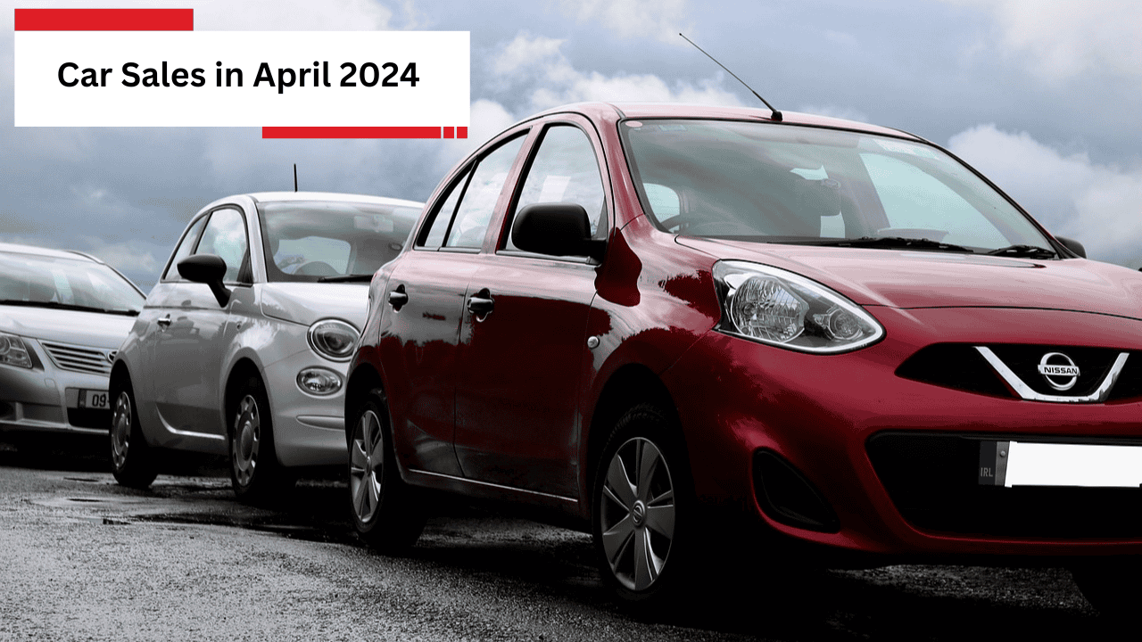 Car Sales In April 2024
