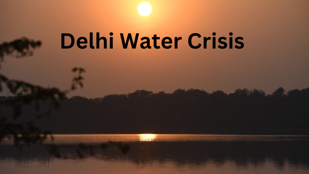 Delhi Water Crisis Delhi Water Crisis