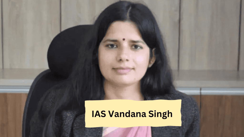 IAS Vandana Singh