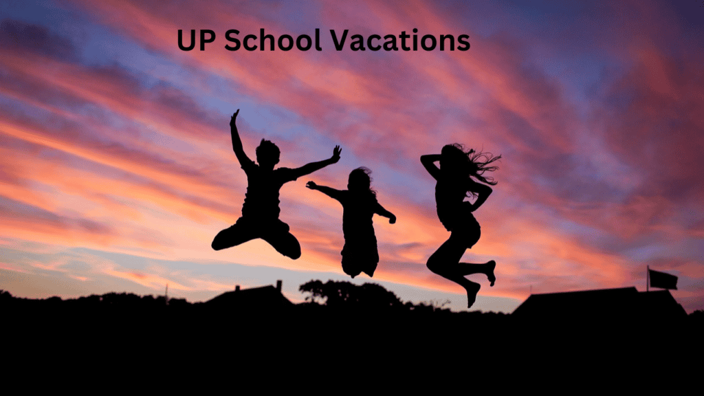 UP School Vacation