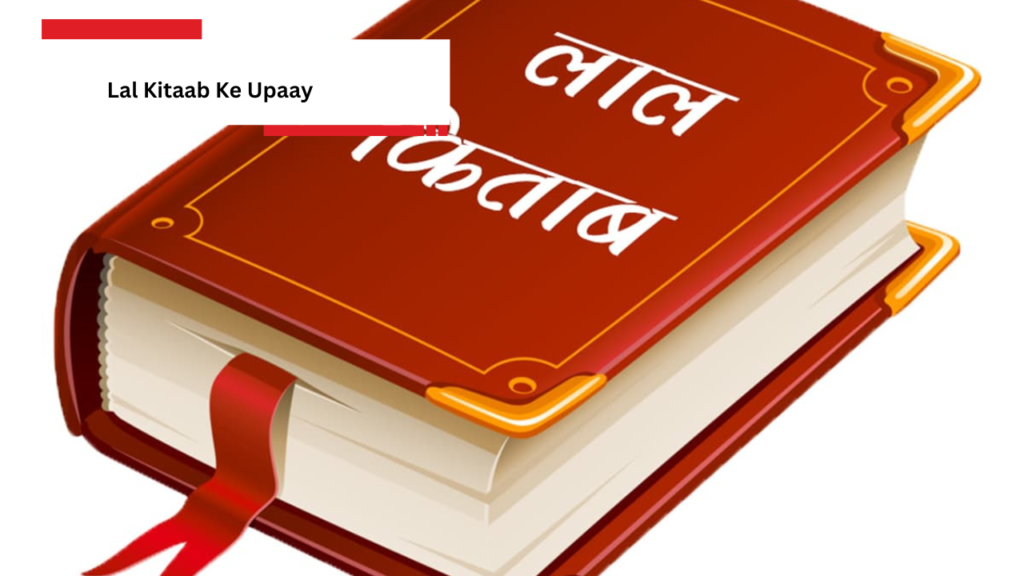 Lal Kitaab Ke Upaay