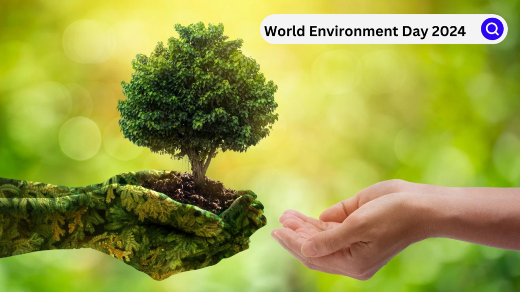World Environment Day 2024 World Environment Day 2024