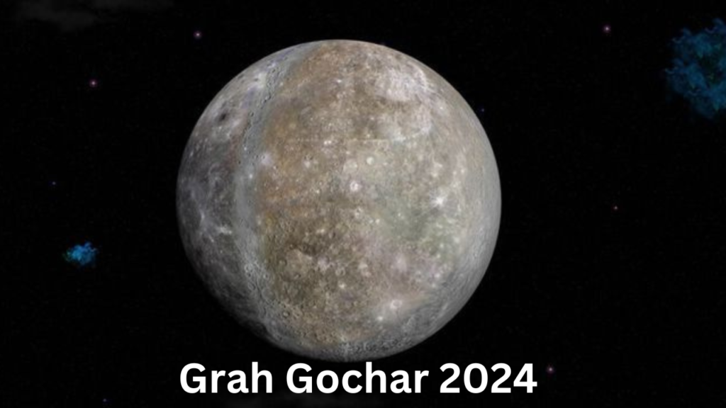 Grah Gochar 2024 1 Grah Gochar 2024 1