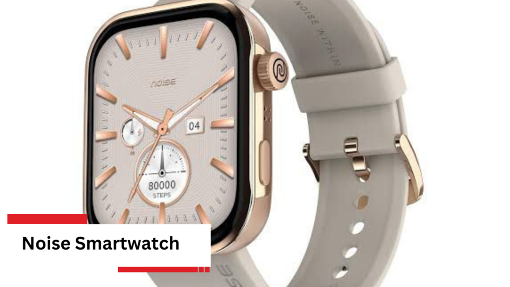 Noise Smartwatch