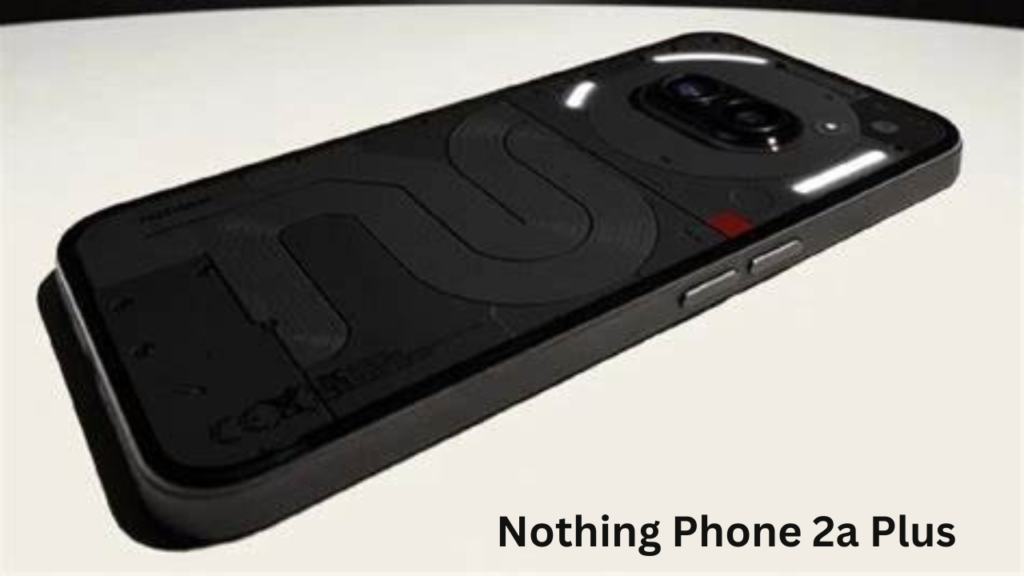 Nothing Phone 2a Plus 1 2 Nothing Phone 2a Plus 1 2