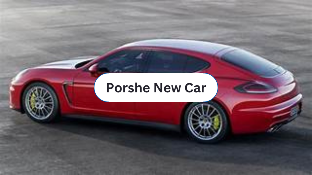 Porshe New Car 1 Porshe New Car 1