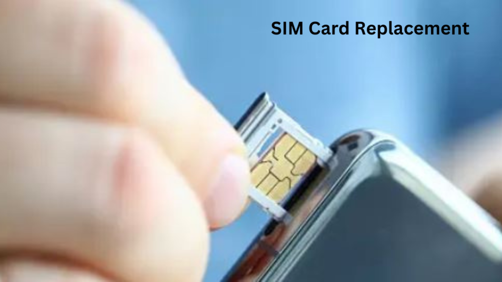 Sim Card Replacement Sim Card Replacement