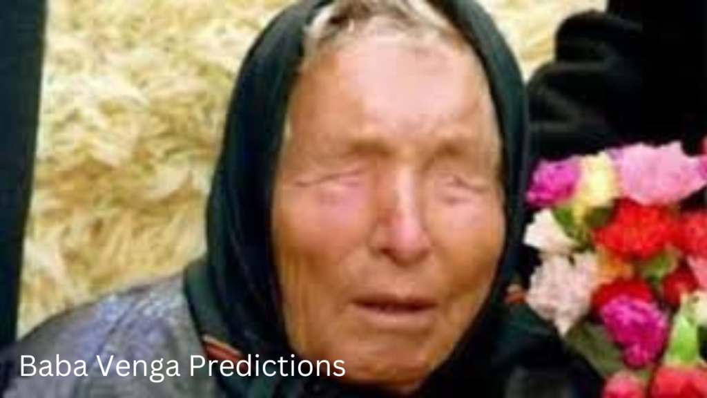 Baba Venga Predictions 1 Baba Venga Predictions 1