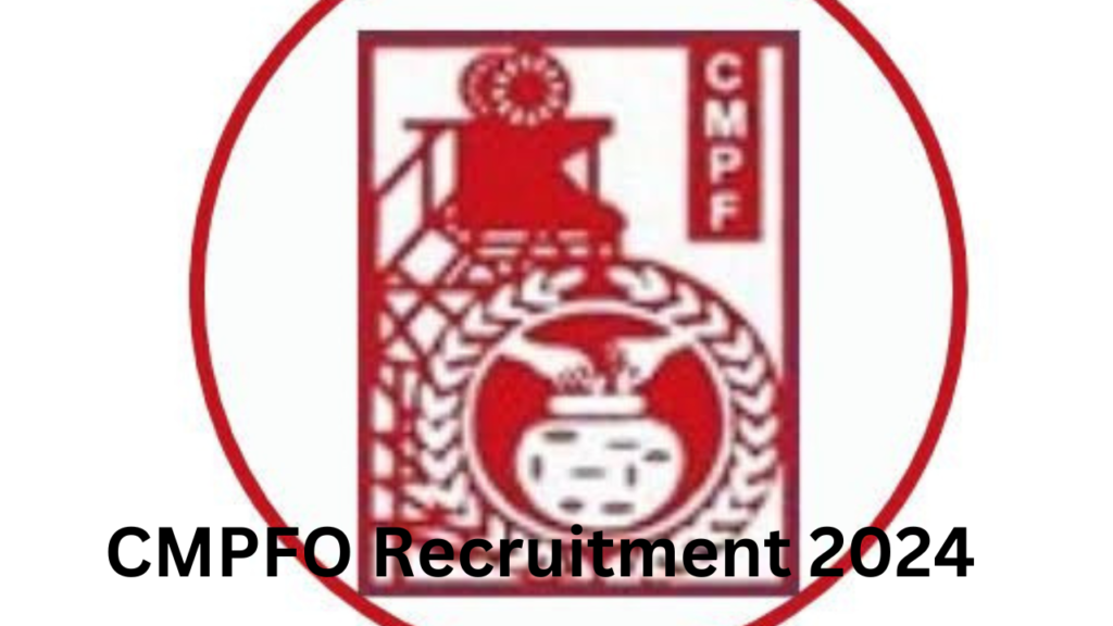 CMPFO Recruitment 2024 1 1 CMPFO Recruitment 2024 1 1