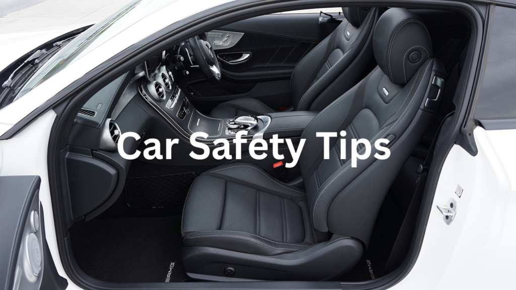 Car Safety Tips 1 Car Safety Tips 1