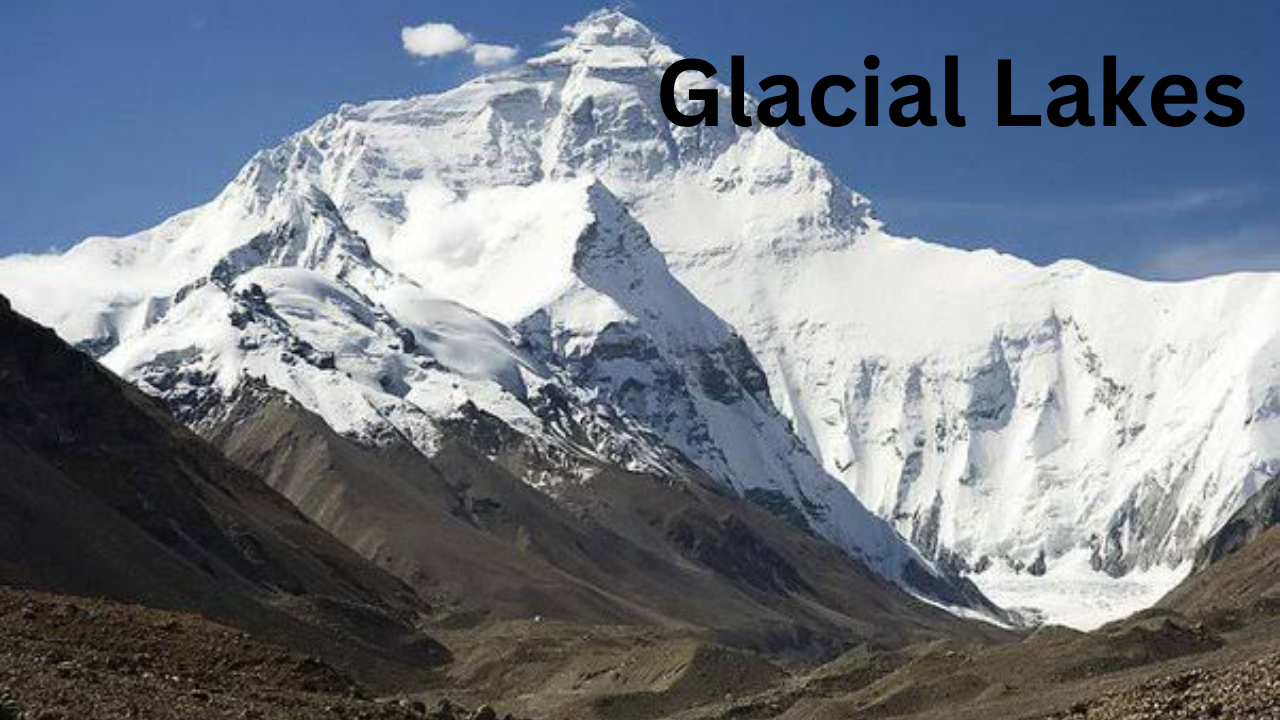 Glacial Lakes