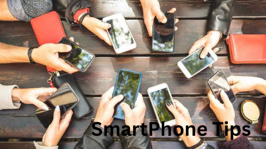 Smartphone Tips 1 Smartphone Tips 1
