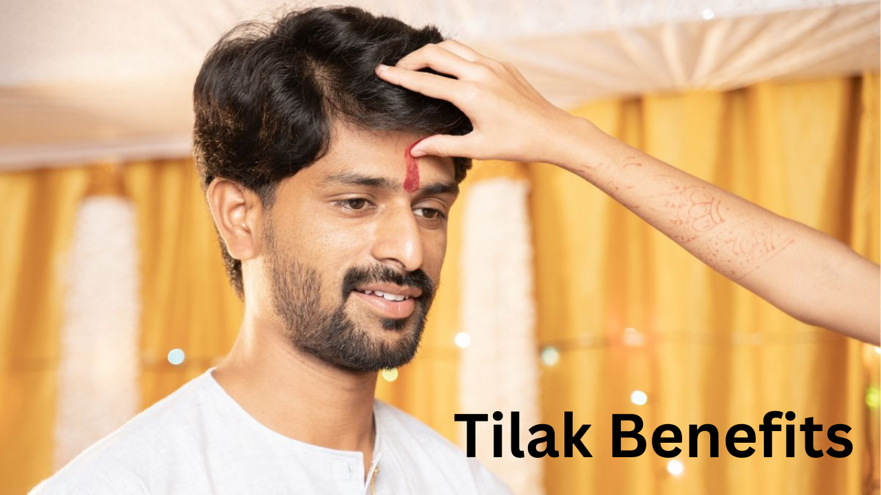 Tilak Benefits