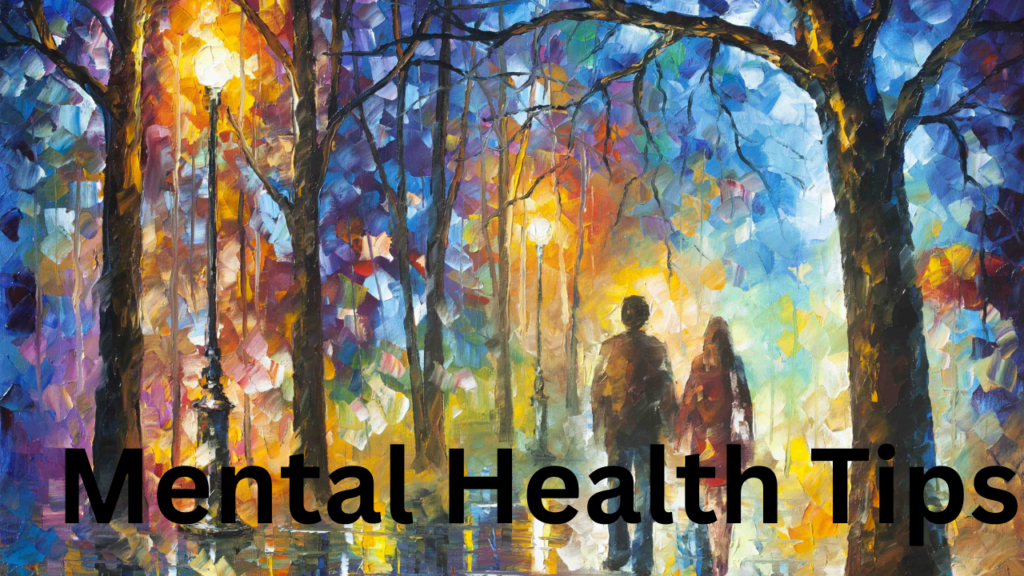 Mental Health Tips 2 Mental Health Tips 2