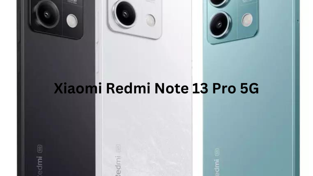 Xiaomi Redmi Note 13 Pro 5G 1 Xiaomi Redmi Note 13 Pro 5G 1